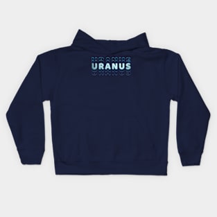 Typograph Planet Uranus: the Ice Giant Kids Hoodie